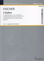 Fischer: 2 Suiten (Divertissement) / treble recorder (soprano or tenor) and basso continuo (piano, violoncello)