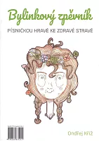 Bylinkový zpěvník - Ondřej Kříž / 15 písniček o bylinkách pro zpěv, klavír a další nástroje