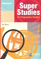 Super Studies - 26 Progresive Studies for Horn / 26 etud se stoupající obtížnosti pro lesní roh