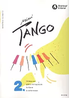 Mini TANGO 2 / 18 easy recital pieces for 1 piano 6 hands