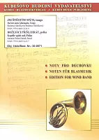 BRASS BAND - Jsi stestim mym + Bozejaci prisli hrat / score + voices