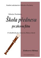 Škola přednesu pro zobcovou flétnu / 15 little pieces for recorder and piano