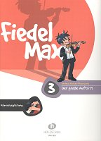 Fiedel Max 3 - Der große Auftritt / housle - klavírní doprovody