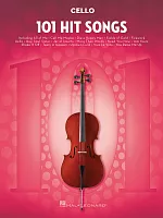 101 Hit Songs for Cello / violoncello