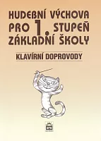 HUDEBNÍ VÝCHOVA PRO 1. STUPEŇ ZŠ - klavírní doprovody (lze použít i samostatně pro zpěv a klavír)