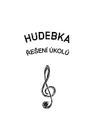 HUDEBKA - sešitek s řešením úkolů