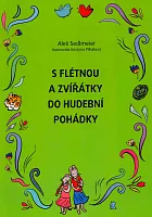 S FLÉTNOU A ZVÍŘÁTKY DO HUDEBNÍ POHÁDKY - Recorder school for preschool children