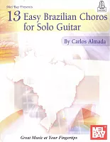 13 Easy Brazilian Choros for Solo Guitar + Audio Online / kytara + tabulatura