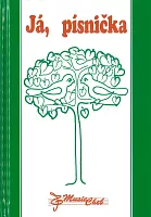 Já, písnička 1 - zpěvník pro 1 - 4 třídu ZŠ - zpěv/akordy