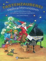 Tastenzauberei - Weihnachtsmusizieren (vánoční písničky a melodie) / snadný klavír, čtyřruční klavír a komorní soubory