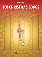 101 Christmas Songs for Trumpet / 101 vánočních písní pro trubku (trumpetu)