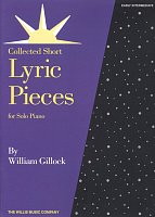 Lyric Pieces for Solo Piano by William Gillock / klavír