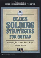 Blues Soloing Strategies for Guitar + CD