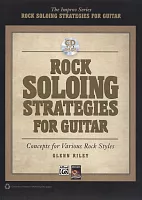 Rock Soloing Strategies for Guitar + CD