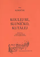 KOULEJ SE, SLUNÍČKO, KUTÁLEJ - dětský sbor & klavír