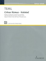 Cirkus Rámus/Kolotoč - písničky pro dětské sbory a klavír