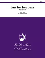 Just for Two - JAZZ 1 / 16 jazzových skladeb pro dva altové saxofony