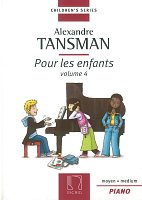 Tansman: Pour les enfants (Pro děti) 4 / klavír