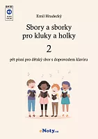 Sbory a sborky pro kluky a holky 2 / detsky zbor a klavír - päť pesničiek (v češtine)