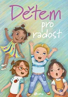 Dětem pro radost - a songbook for children (with a method of activities for the songs) (in Czech)