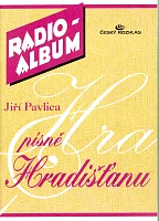 RADIO ALBUM 5 - Jiří Pavlica písně Hradišťanu