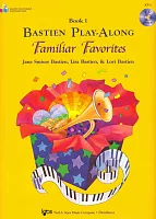 Bastien Play Along - Familiar Favorites 1 + CD / favorites songs in very easy arrangement for piano