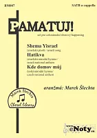 PAMATUJ! - Shema Yisrael, Hatikva, Kde domov můj / SATB a cappella