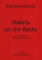 Kopetzki: Mallets on the Rocks / dvě skladby pro soubor bicích nástrojů (6 hráčů)