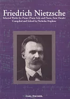 NIETZSCHE, Friedrich: Selected Works for Piano / sólo klavír a klavír na 4 ruce