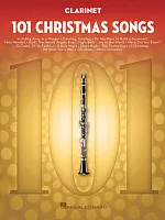 101 Christmas Songs for Clarinet / 101 vánočních písní pro klarinet