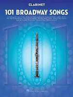 101 Broadway Songs for Clarinet / 101 muzikálových melodií pro klarinet