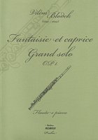 Vilém Blodek: Fantaisie et caprice, Grand solo Op. 1 / flute + piano