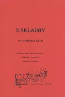 3 SKLADBY PRO TROMBON & KLAVÍR ( Škroup, Kunkel, Jansen )