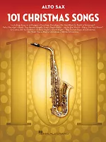 101 Christmas Songs for Alto Saxophone / 101 vánočních písní pro altový saxofon