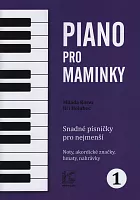 Piano pro maminky 1 - Snadné písničky pro nejmenší