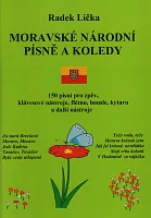 Moravské národní písně a koledy - 150 písní pro zpěv, klávesy, flétnu a další ..