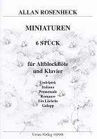 Rosenheck: MINIATUREN - 6 leichte Stücke für Altblockflöte und Klavier / altová zobcová flétna a klavír