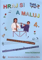 HRAJ SI A MALUJ 4 - complex instructional book for recorder and flute