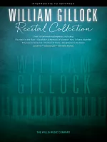 William Gillock: RECITAL COLLECTION / over 50 beloved masterpieces for piano