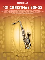 101 Christmas Songs for Tenor Saxophone / 101 vánočních písní pro tenorový saxofon