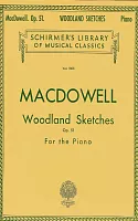 WOODLAND SKETCHES, Op. 51 by MACDOWELL  piano