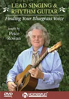 Lead Singing & Rhythm Guitar: Finding Your Bluegrass Voice + DVD