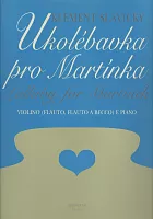 Ukolébavka pro Martínka (Kołysanka dla Marcinka) – Klement Slavický – skrzypce (flet, flet prosty, obój) & piano