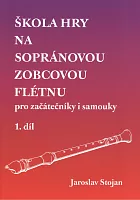 Škola hry na zobcovou flétnu 1(Szkoła gry na flecie prostym) – dla początkujących i samouków - Jaroslav Stojan