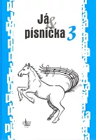 Já & písnička 3 - zpěvník pro střední školy (modrá) - zpěv/akordy