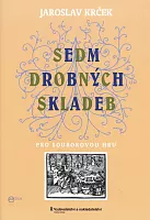 Sedm drobných skladeb pro souborovou hru - Jaroslav Krček / 4 hlasy a klavír